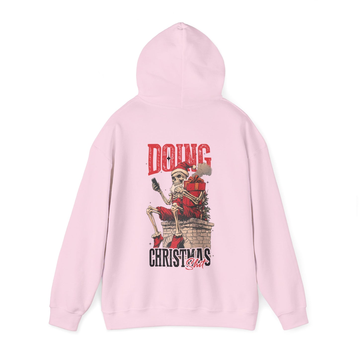 Doing Christmas Shit Hoodie