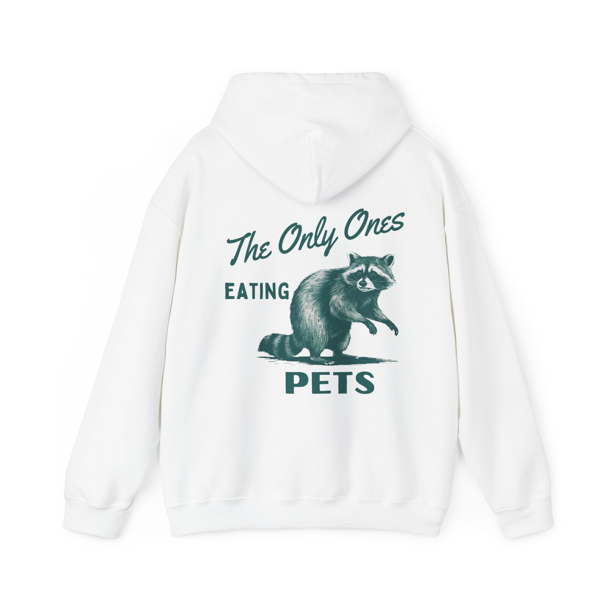 The Only Ones Eating Pets Hoodie