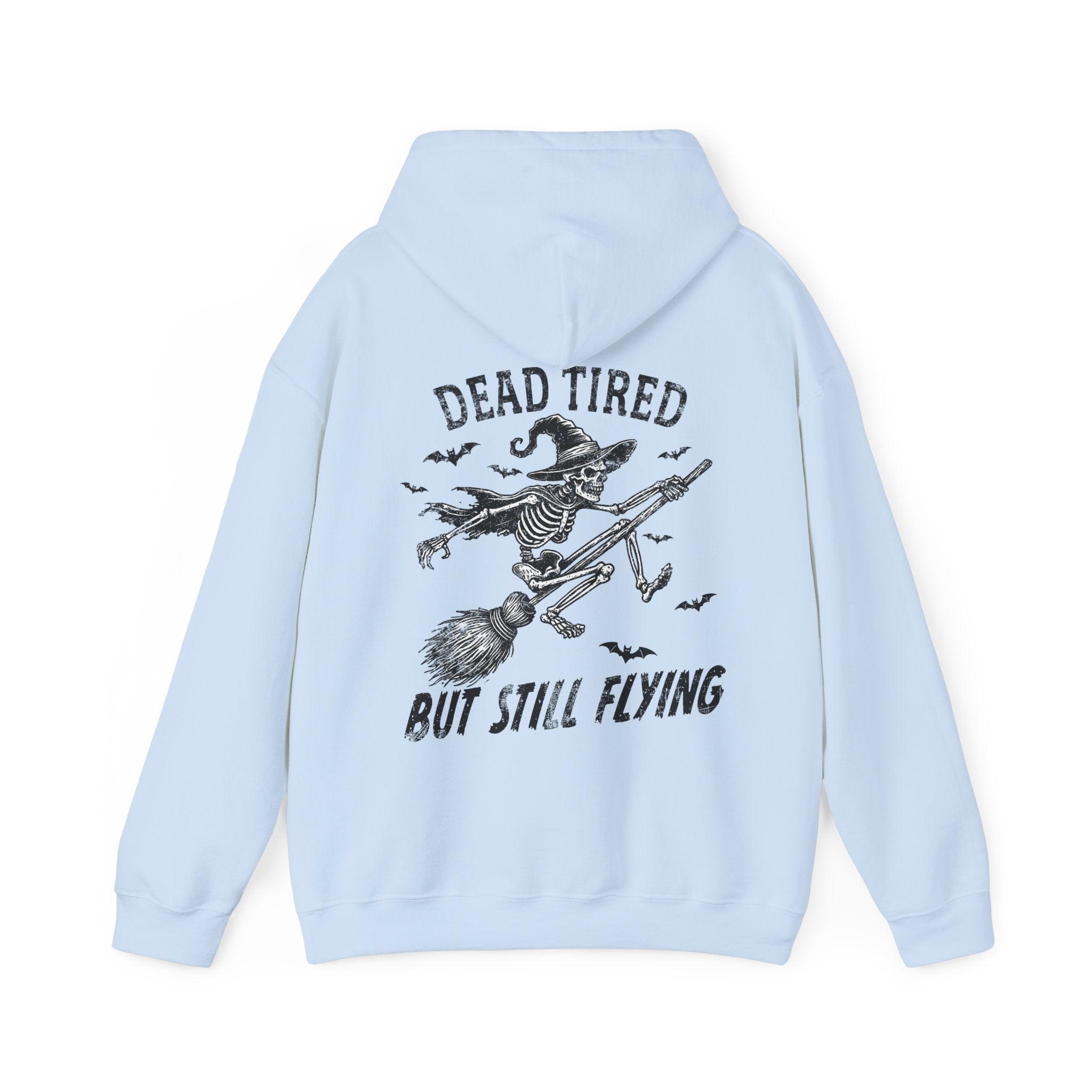 Dead Tired But Still Flying Hoodie