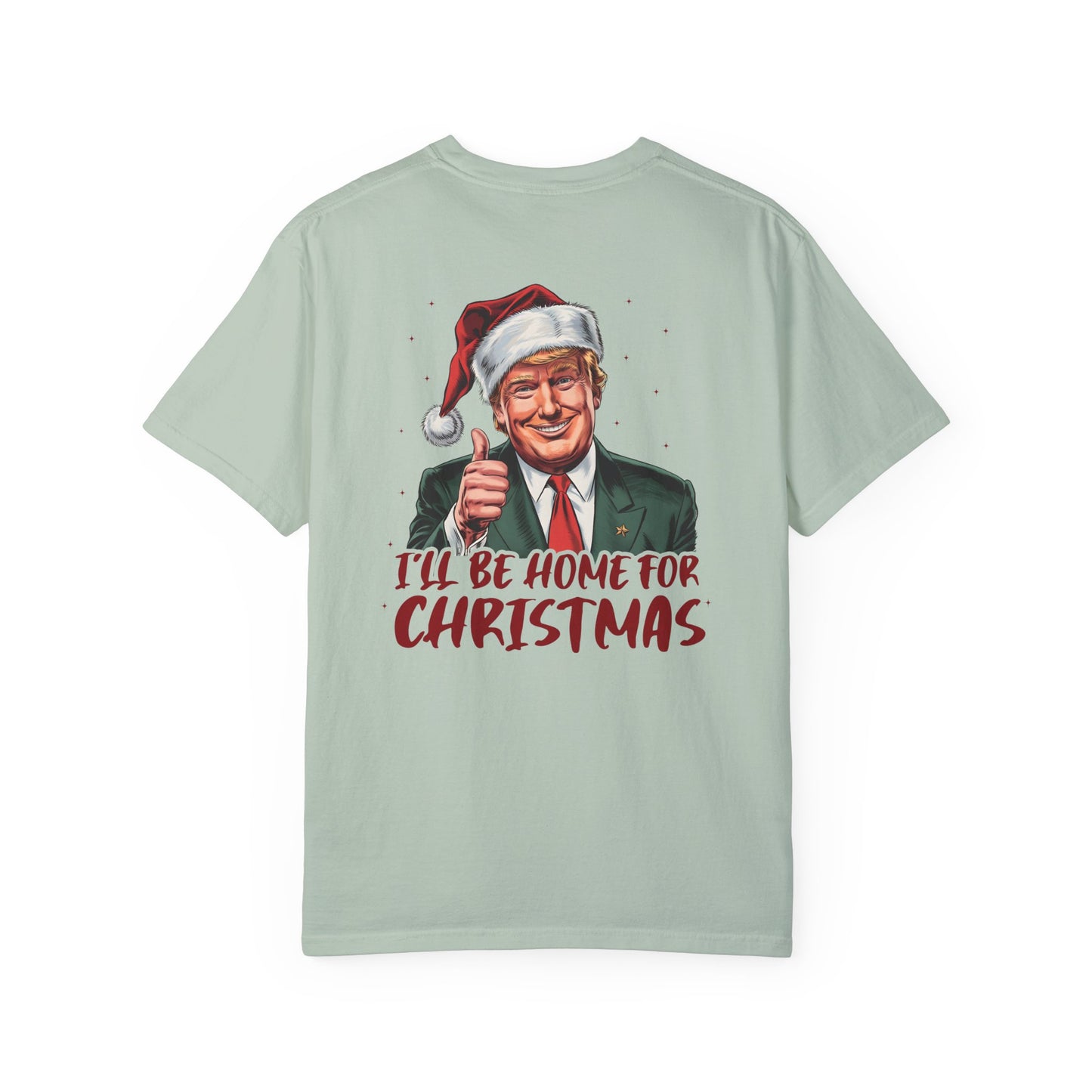 I´ll Be Home For Christmas T-Shirt