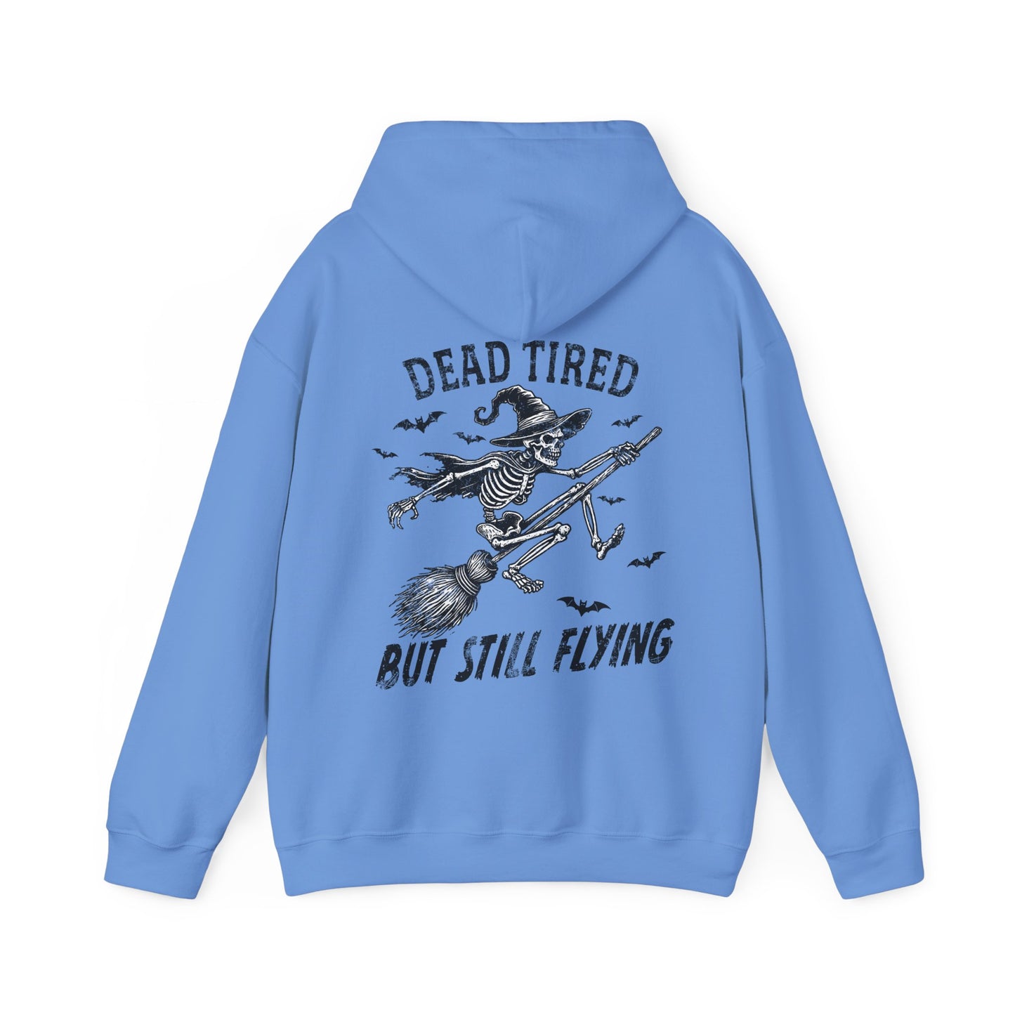 Dead Tired But Still Flying Hoodie