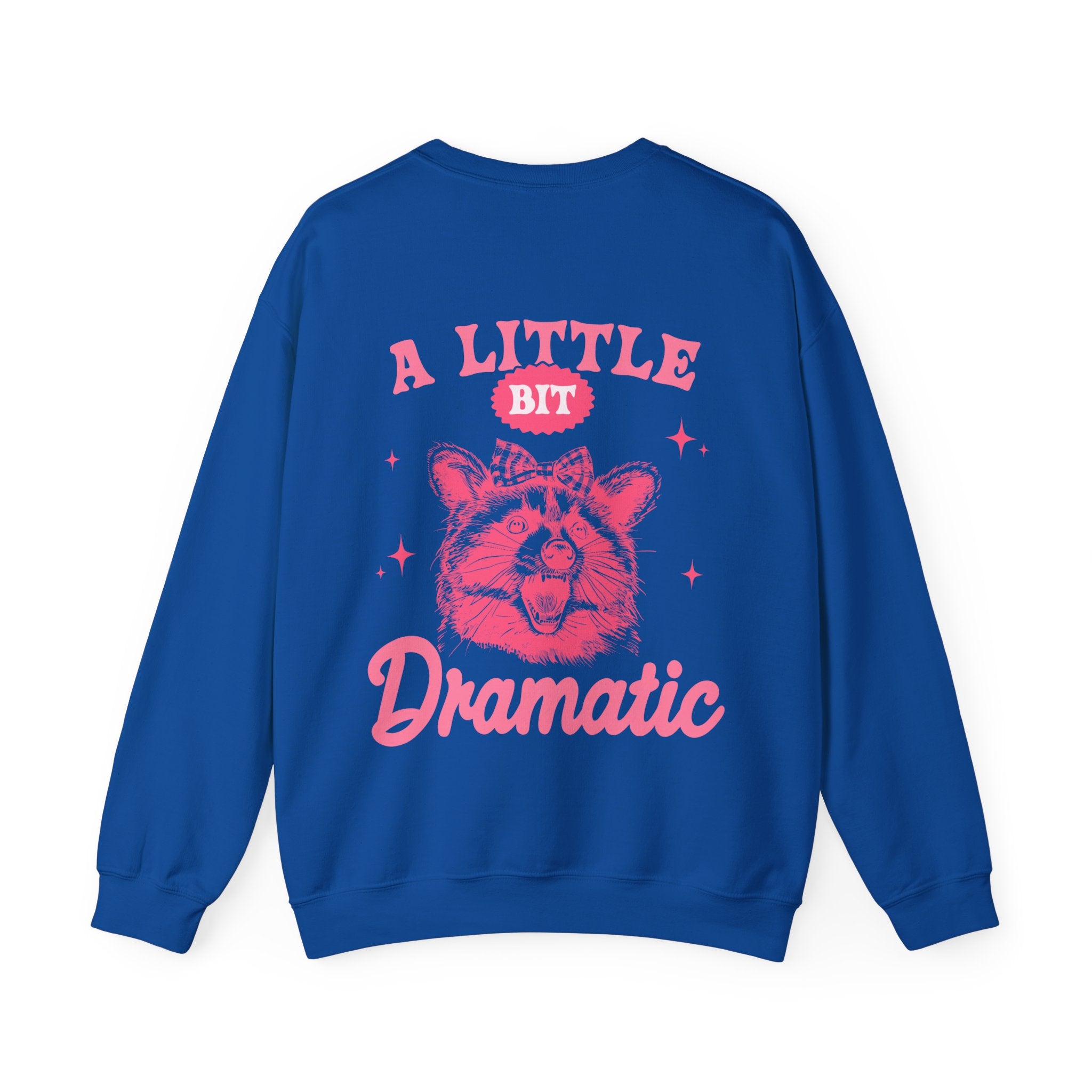 A Little Bit Dramatic Crewneck