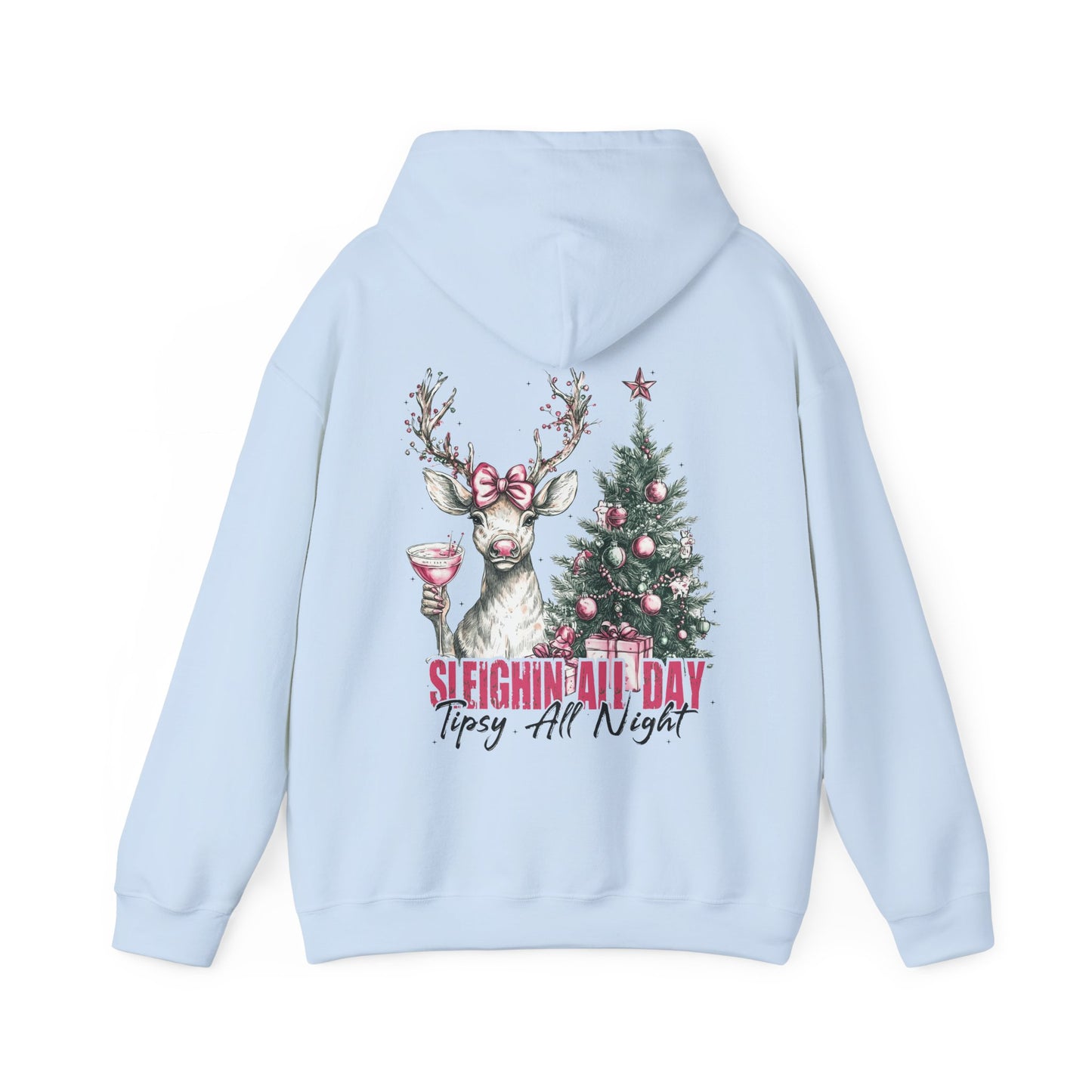 Sleighin All Day Hoodie