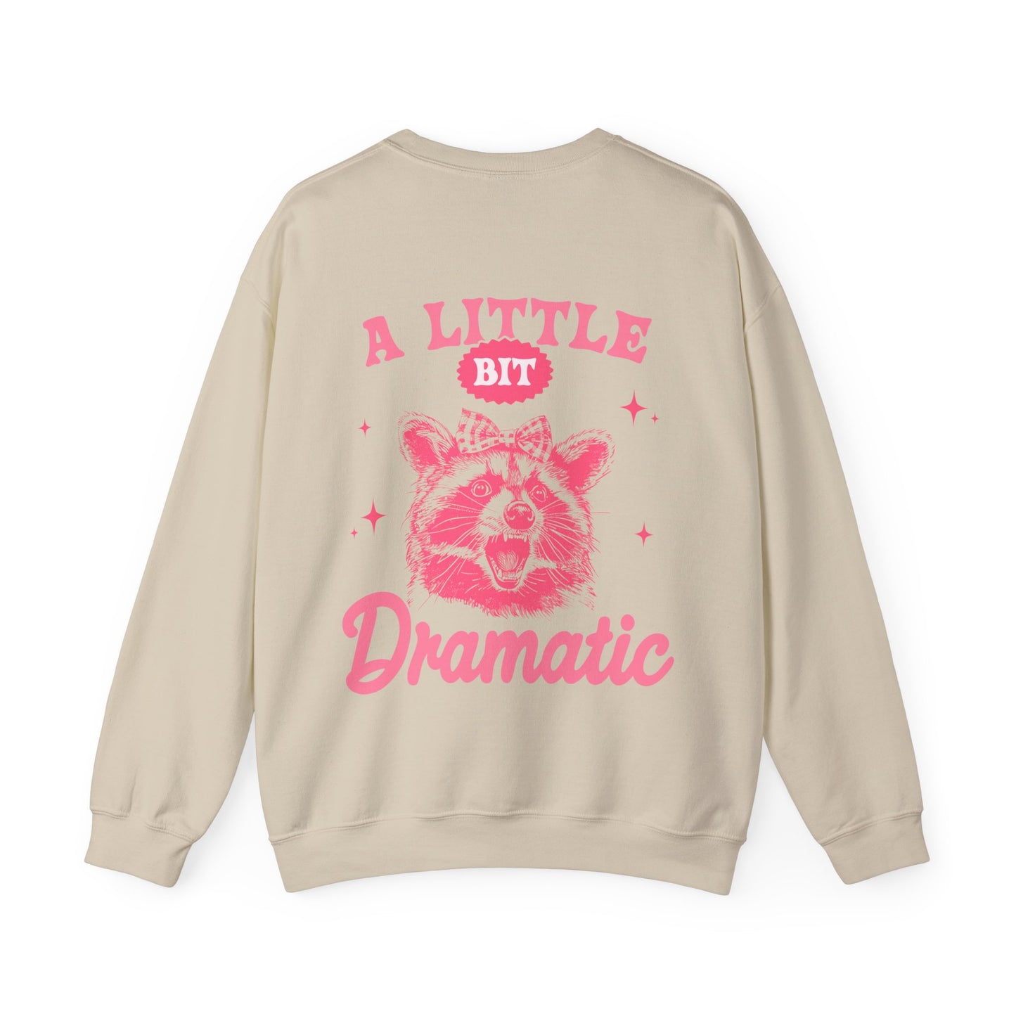 A Little Bit Dramatic Crewneck