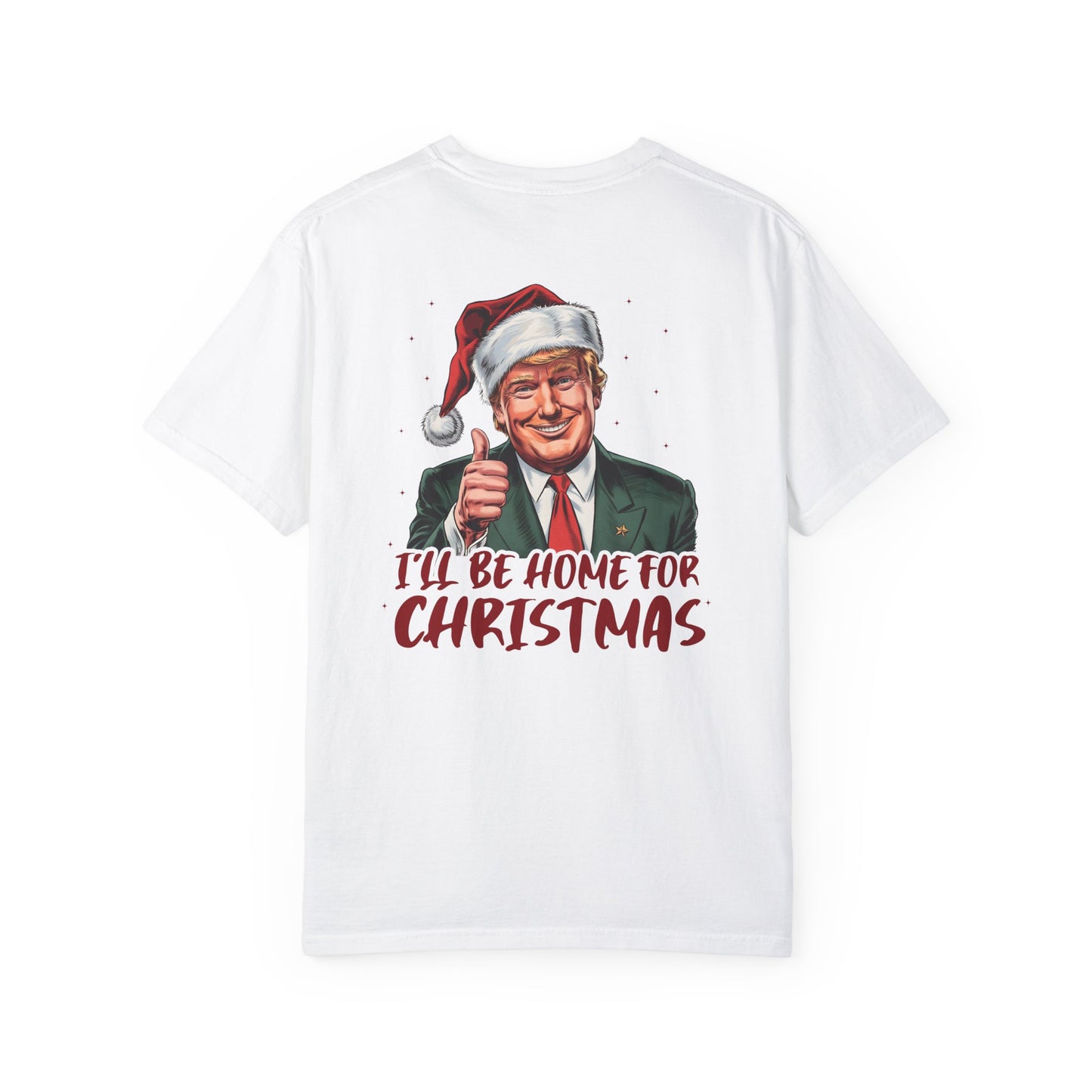 I´ll Be Home For Christmas T-Shirt