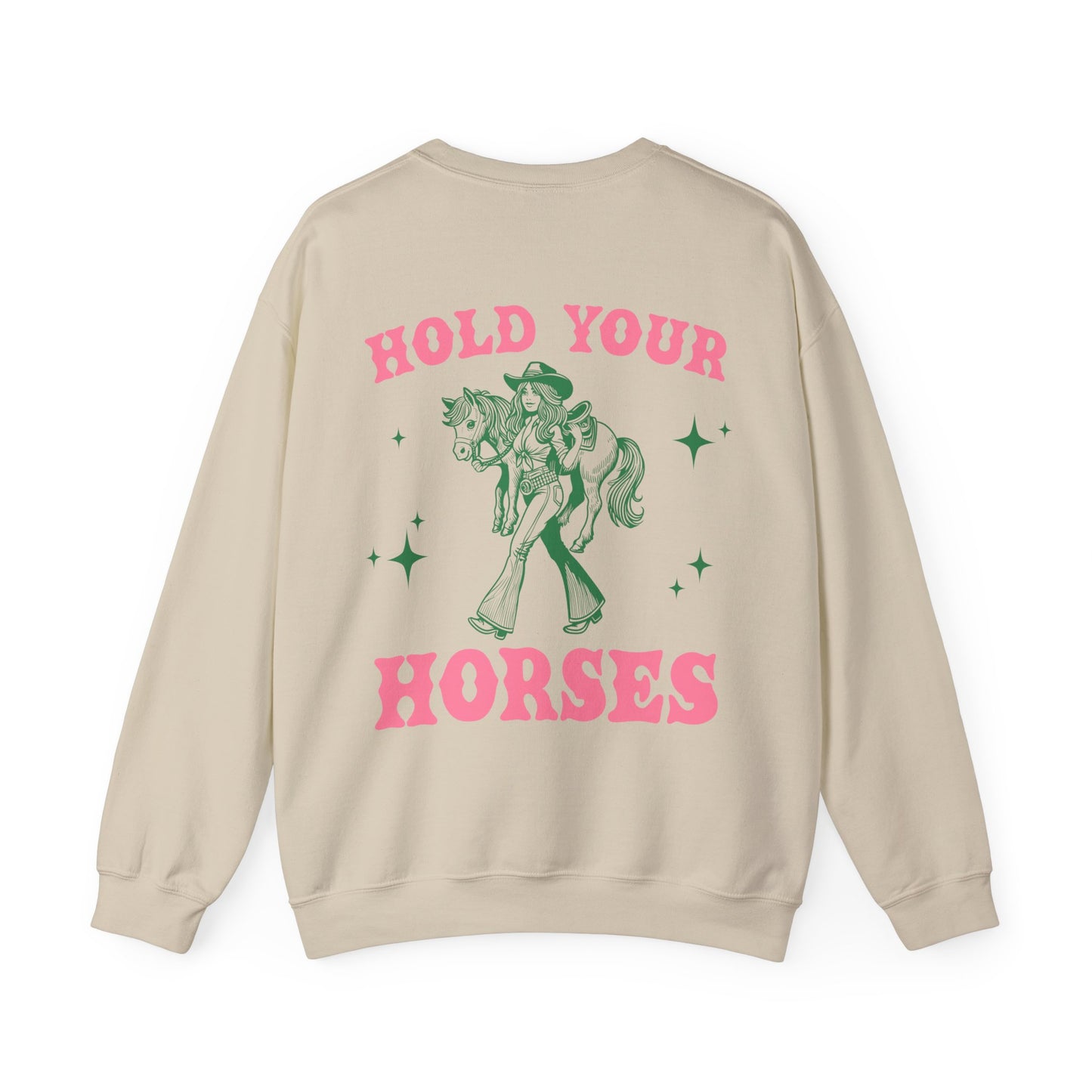 Hold Your Horses Crewneck