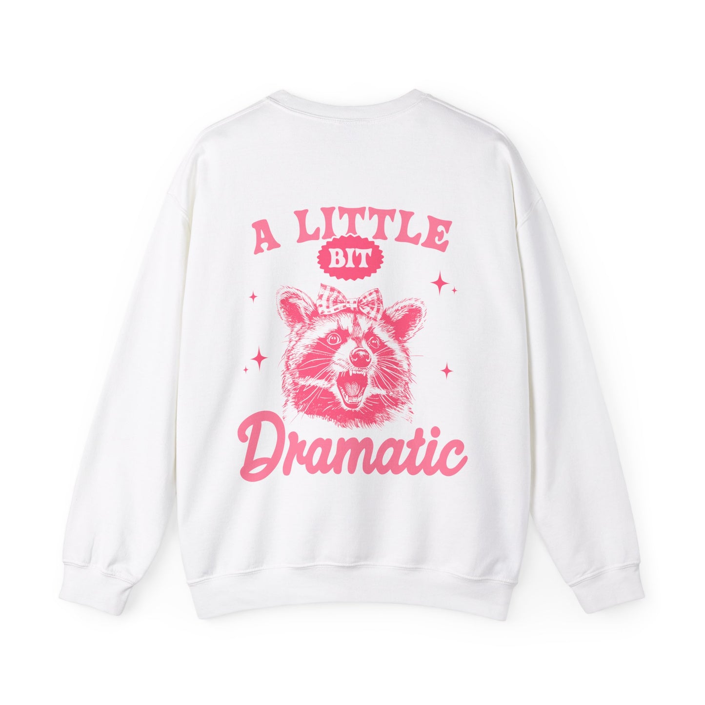 A Little Bit Dramatic Crewneck