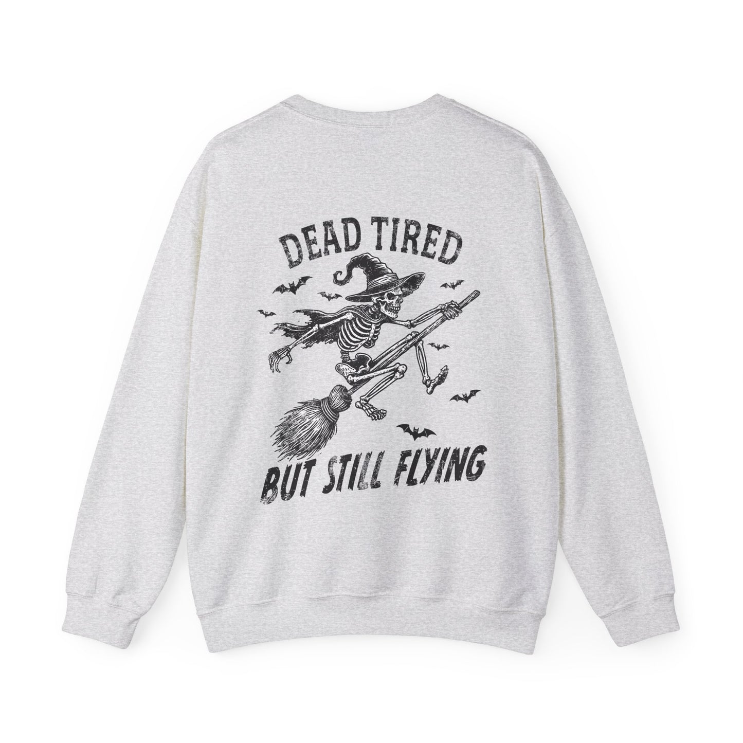 Dead Tired But Still Flying Crewneck