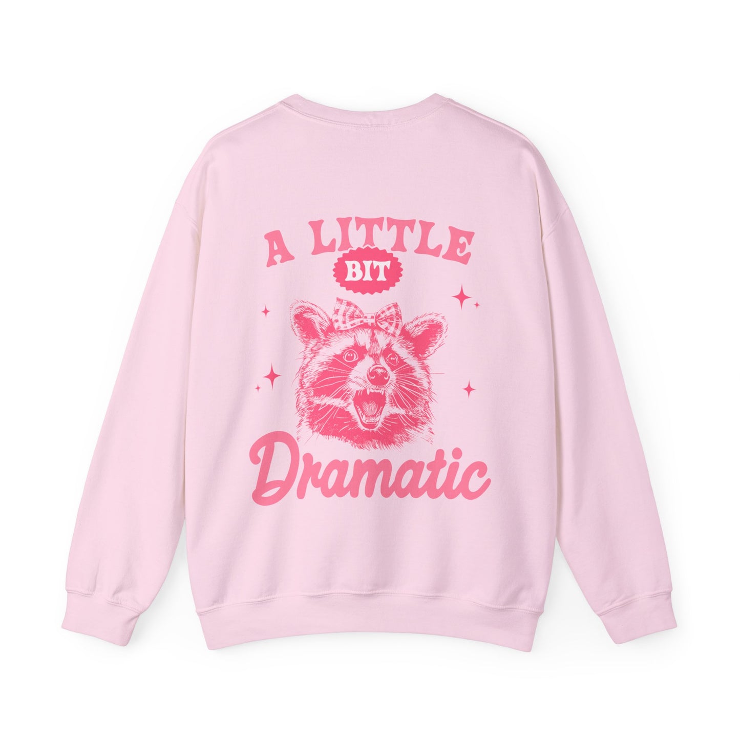 A Little Bit Dramatic Crewneck