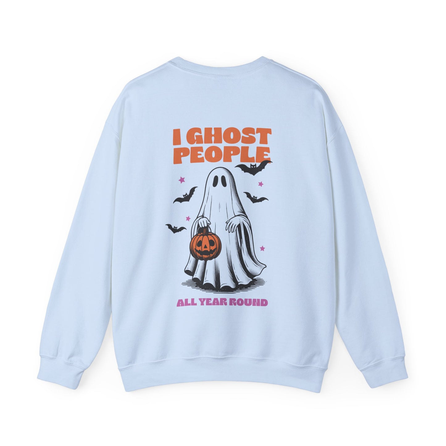 I Ghost People All Year Crewneck