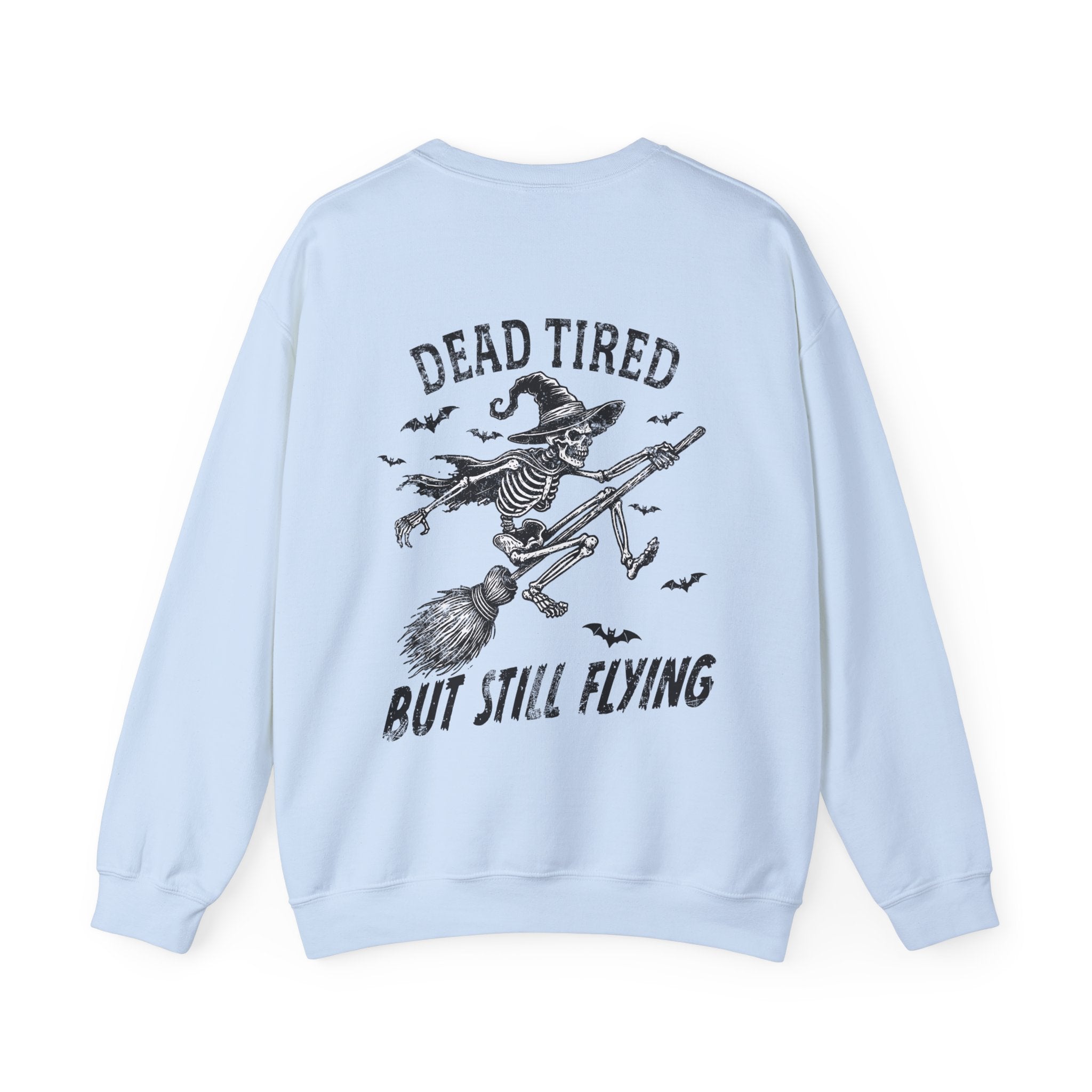 Dead Tired But Still Flying Crewneck